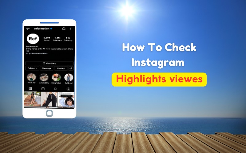 How To Check Who Viewed Instagram Highlights